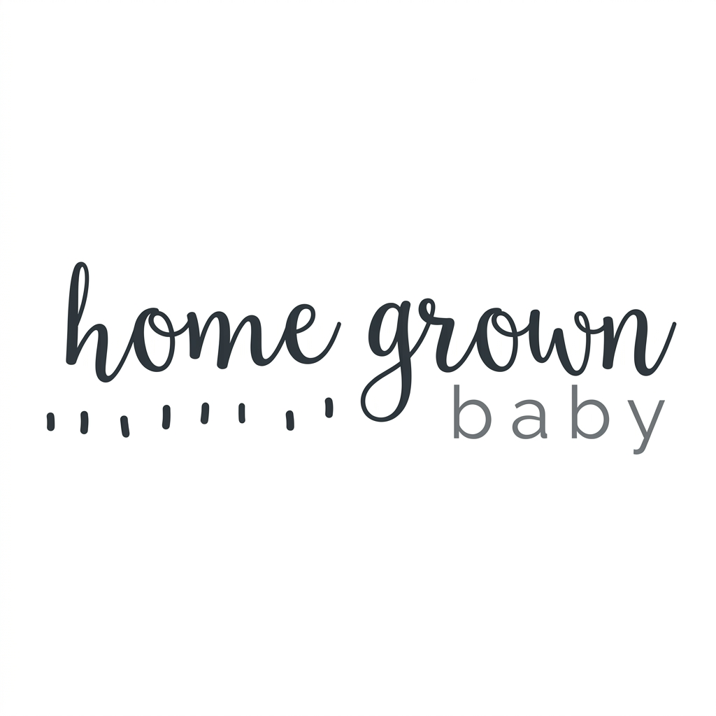 Home Grown Baby